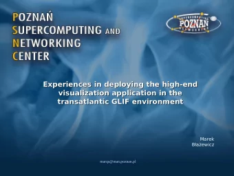 Experiences in deploying the high-end  Experiences in deploying the high-end  visualization