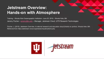 Jetstream Overview:  Hands-on with Atmosphere  Training  Woods Hole Oceanographic Institution