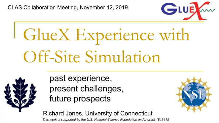 gluex experience with off site simulation
