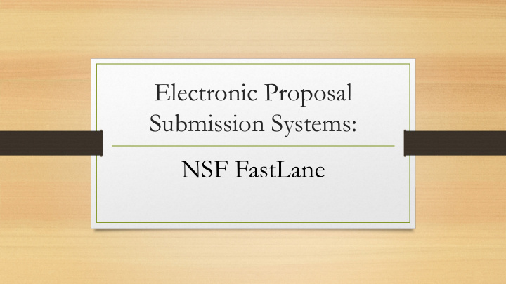 electronic proposal submission systems nsf fastlane