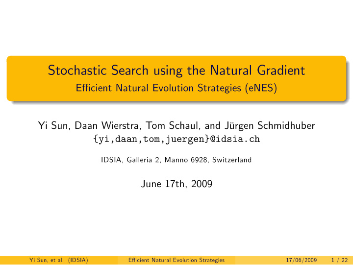 stochastic search using the natural gradient