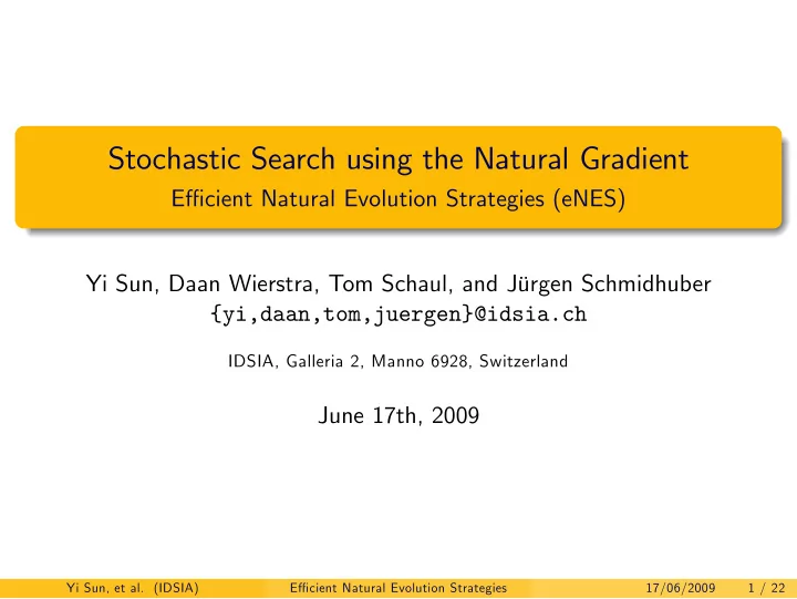 stochastic search using the natural gradient