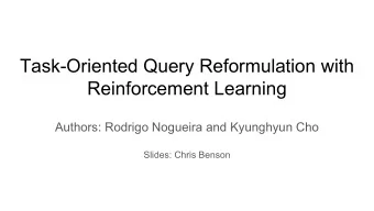 Task-Oriented Query Reformulation with  Reinforcement Learning  Authors: Rodrigo Nogueira and