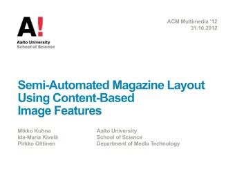 Semi-Automated Magazine Layout  Using Content-Based  Image Features  Mikko Kuhna  Aalto University