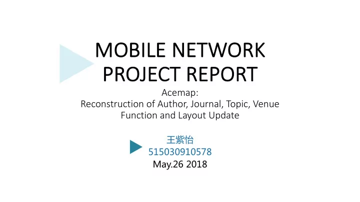 mo mobi bile n e net etwork pr project t repor eport