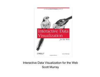 Interactive Data Visualization for the Web  Scott Murray  Technology Foundations  Web