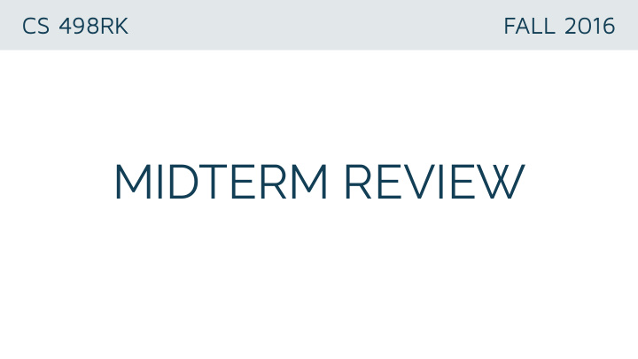 midterm review next monday in class midterm cannot make it