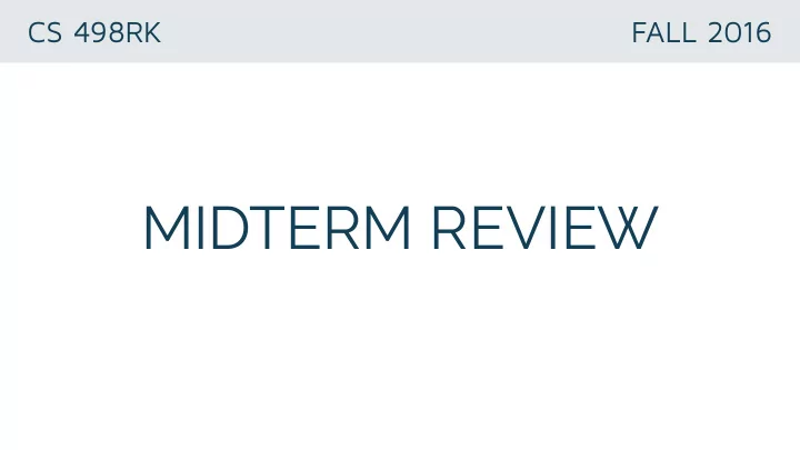 midterm review next monday in class midterm cannot make it