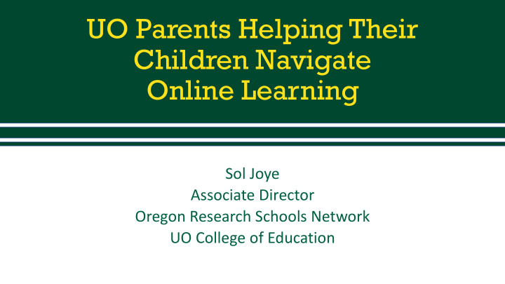 uo parents helping their children navigate online learning