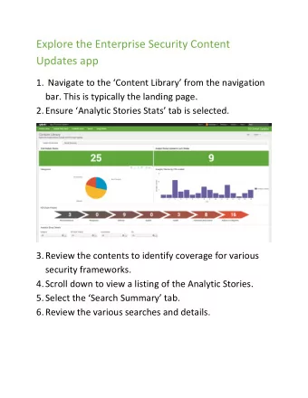 Explore the Enterprise Security Content  Updates app 1. Navigate to the Content Library from