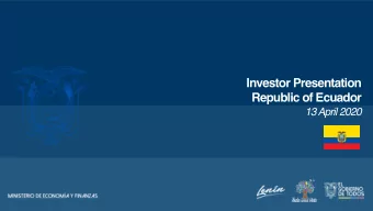 Investor Presentation  Republic of Ecuador  13 April 2020  1  Disclaimer  THIS PRESENTATION IS