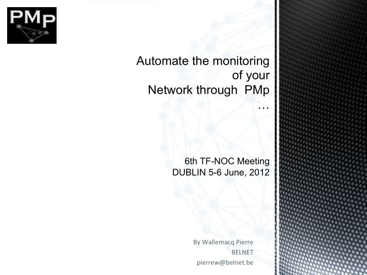 automate the monitoring of your network through pmp