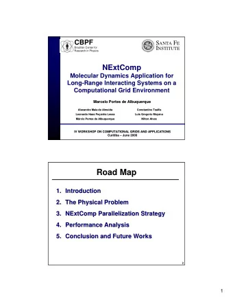 Road Map  1. Introduction  Introduction  1.  2. The Physical Problem  The Physical Problem  2.  3.