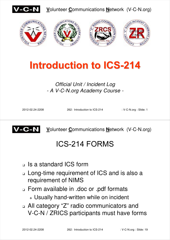 is a standard ics form long time requirement of ics and