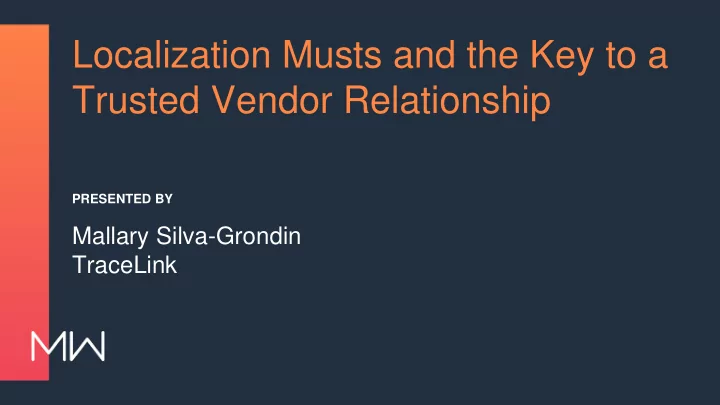 localization musts and the key to a trusted vendor