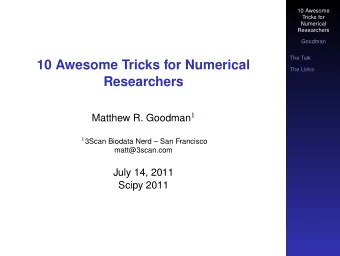 10 Awesome Tricks for Numerical  The Links  Researchers Matthew R. Goodman 1 1 3Scan Biodata Nerd