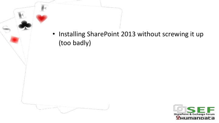 installing and configuring sharepoint 2013