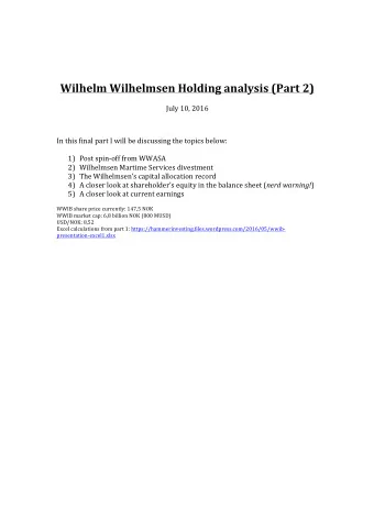 Wilhelm Wilhelmsen Holding analysis (Part 2)  July 10, 2016  In this final part I will be