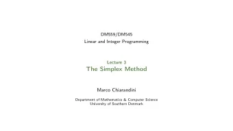 The Simplex Method  Marco Chiarandini  Department of Mathematics &amp; Computer Science  University