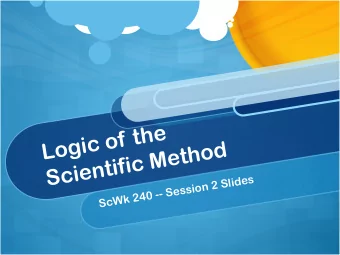 Logic of the  Scientific Method  s  e  d  i  l  S  2  n  o  i  s  s  e  S  -  -  0  4  2  k  W  c