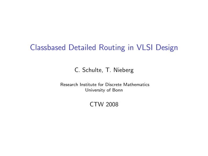 classbased detailed routing in vlsi design