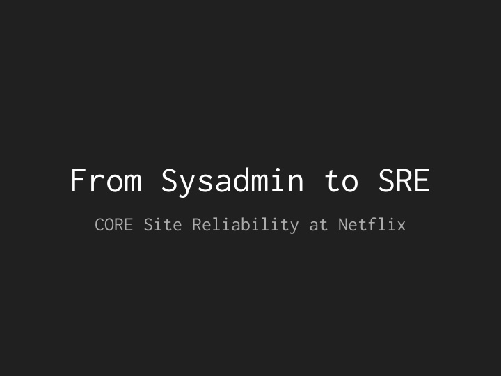 from sysadmin to sre