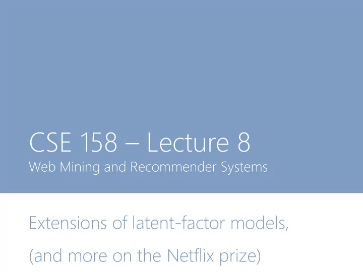 cse 158 lecture 8