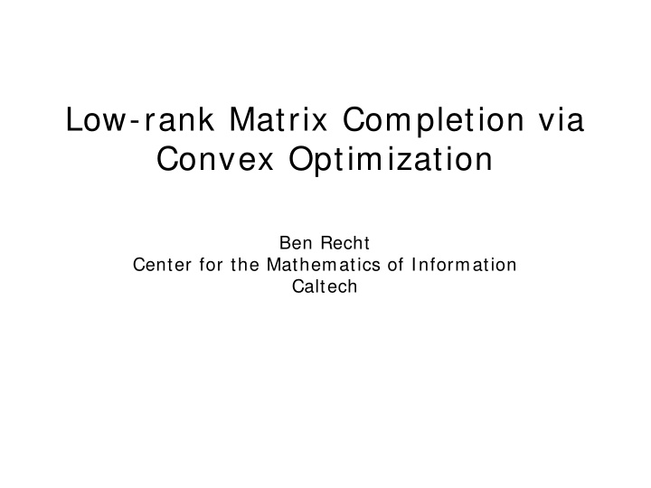 low rank matrix completion via convex optimization