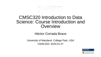 CMSC320 Introduction to Data  One thing we might want to  What data is available?  What is the