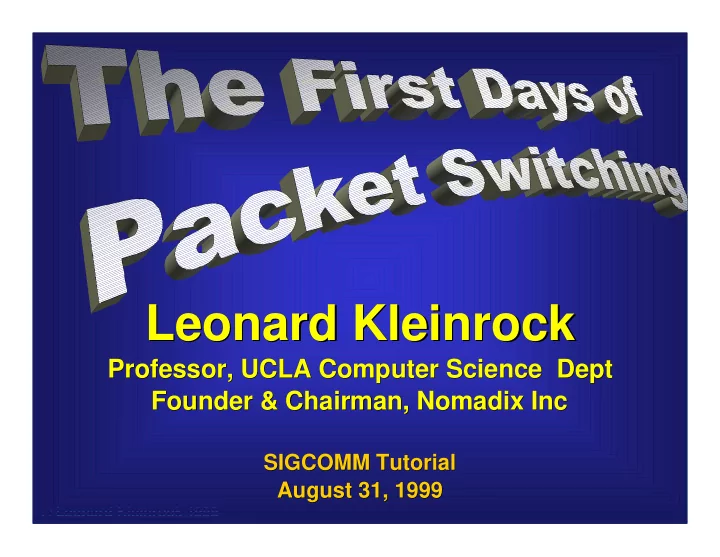 leonard kleinrock leonard kleinrock