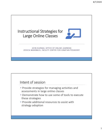 In  Instructio ional Str  Strategies gies fo for Large Onlin  Lar line Cl  Classes  asses  JOH JOHN