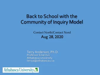Back to School with the  Community of Inquiry Model  Contact North/Contact Nord  Aug 28, 2020