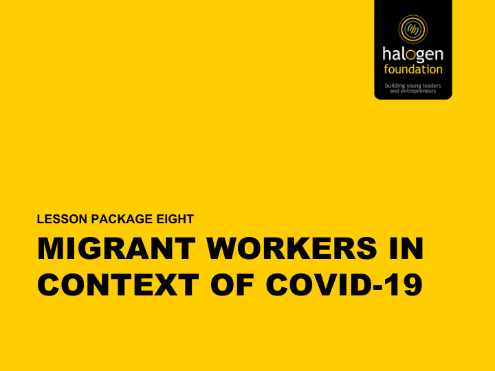 migrant workers in context of covid 19 what was the most