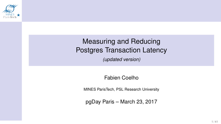 measuring and reducing postgres transaction latency