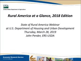 Rural America at a Glance, 2018 Edition  State of Rural America Webinar  at U.S. Department of