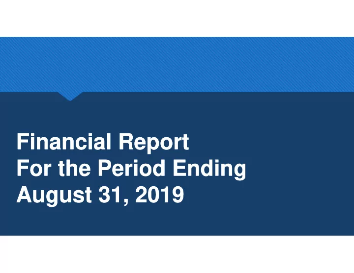financial report financial report for the period ending