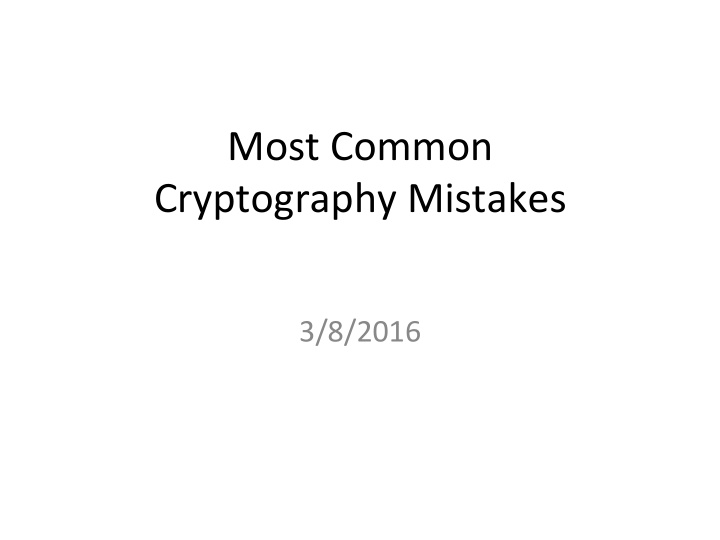 most common cryptography mistakes