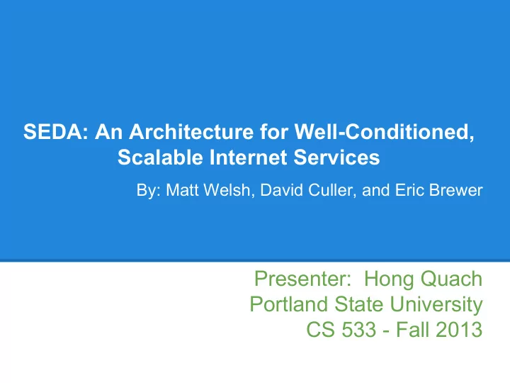 seda an architecture for well conditioned scalable
