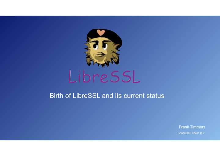 birth of libressl and its current status
