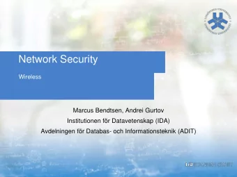 Network Security  Wireless  Marcus Bendtsen, Andrei Gurtov  Institutionen fr Datavetenskap (IDA)
