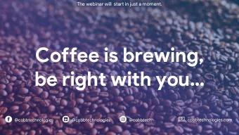 Coffee is brewing,  be right with you  cobbtechnologies.com  @cobbtechnologies