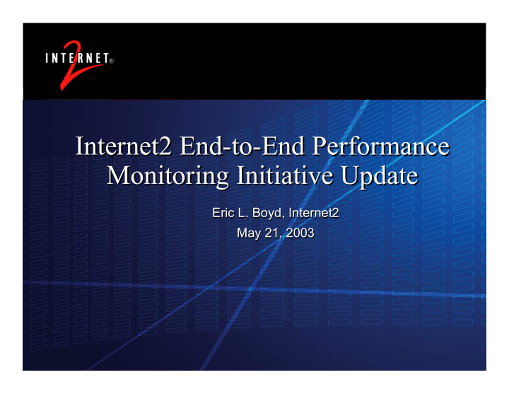 internet2 end to end performance internet2 end to end