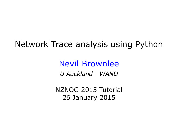 network trace analysis using python nevil brownlee