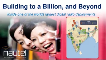 Building to a Billion, and Beyond  Inside one of the worlds largest digital radio deployments