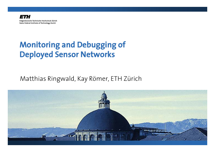 monitoring and debugging of deployed sensor networks