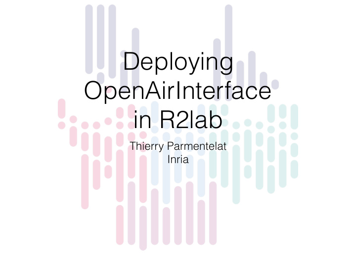 deploying openairinterface in r2lab