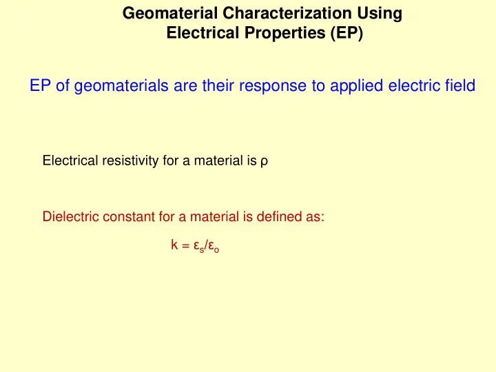 geomaterial characterization using electrical properties