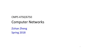 Computer Networks  Zizhan Zheng  Spring 2018  1  Outline  Administrative trivias  What Is