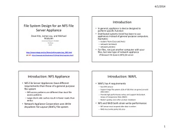 Introduction File System Design for an NFS File  In general, appliance is device designed to