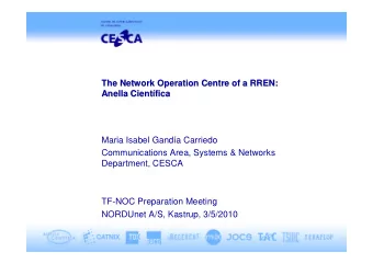 The Network Operation Centre of a RREN:  The Network Operation Centre of a RREN:  Anella Cient